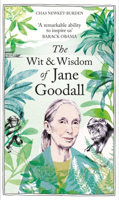 The Wit & Wisdom of Jane Goodall : A celebration of a national treasure