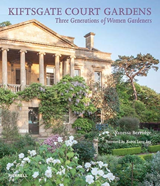 Kiftsgate Court Gardens : Three Generations of Women Gardeners - 9781858946696