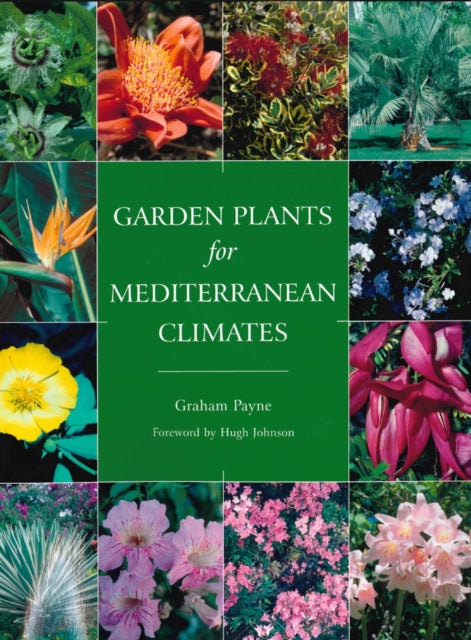 Garden Plants for Mediterranean Climates - 9781861268952