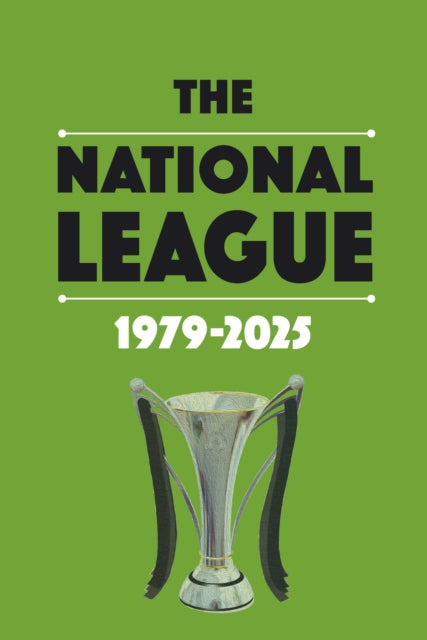 The National League 1979-2025 - 9781862235588