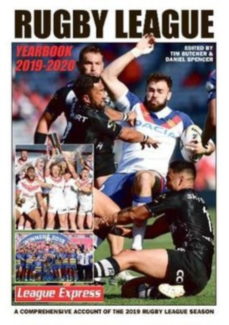 Rugby League Yearbook 2019 - 2020 : A Comprehensive Account of the 2019 Season : 24 - 9781901347388