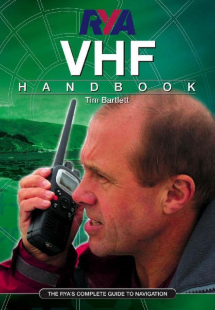 RYA VHF Handbook : The RYA'S Complete Guide to SRC - 9781905104031