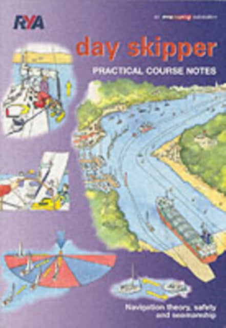 Day Skipper Practical Course Notes - 9781905104130