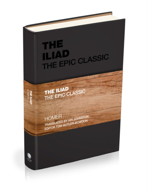 The Iliad : The Epic Classic - 9781907326530
