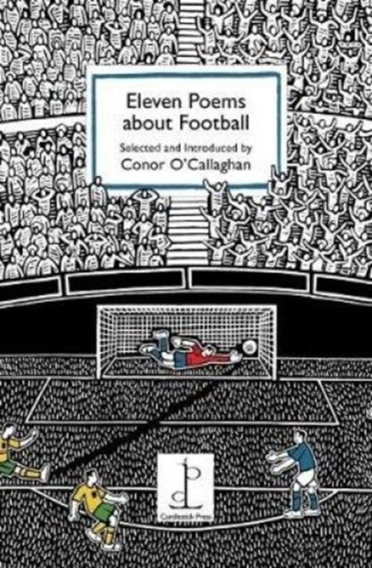 Eleven Poems about Football - 9781907598586