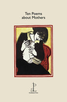 Ten Poems about Mothers - 9781907598852