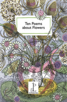 Ten Poems about Flowers - 9781907598876