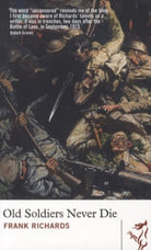 Old Soldiers Never Die - 9781910901199