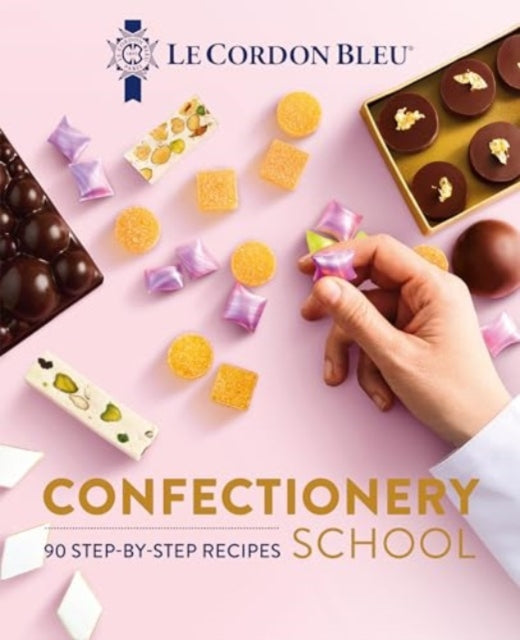 Le Cordon Bleu Confectionery School - 9781911714170