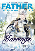 Father, I Don't Want This Marriage, Vol. 3 - 9781911720126