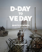 D-Day to VE Day : Month by Month - 9781912423910