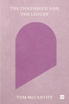 The Threshold and the Ledger - 9781912559671