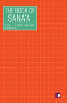 The Book of  Sana'a - 9781912697977