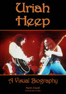 Uriah Heep: A Visual Biography - 9781912782567