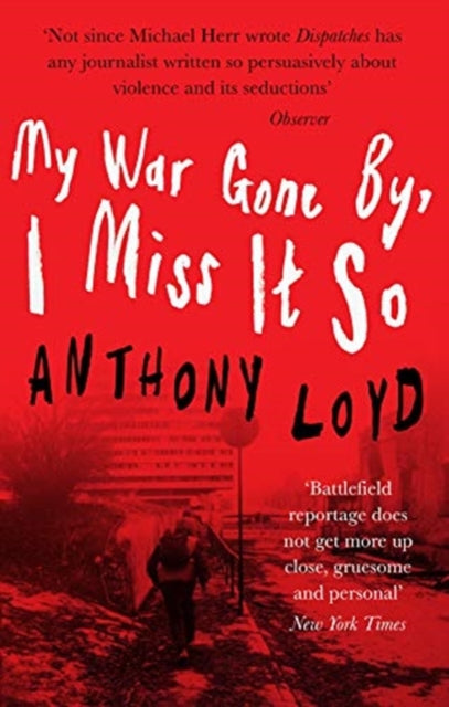 My War Gone By, I Miss It So - 9781912836048