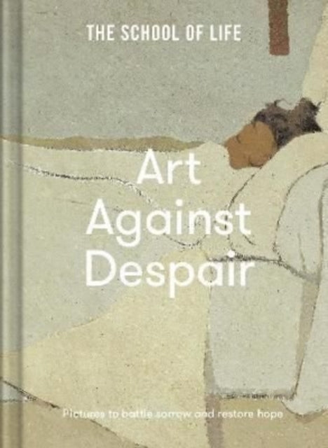 Art Against Despair : pictures to restore hope - 9781912891900