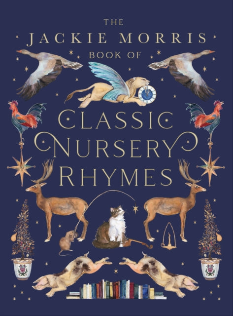 The Jackie Morris Book of Classic Nursery Rhymes - 9781913074050