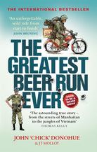 The Greatest Beer Run Ever : A Crazy Adventure in a Crazy War *NOW A MAJOR MOVIE* - 9781913183318