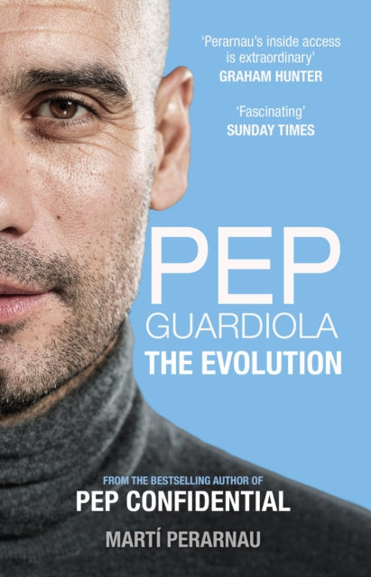 Pep Guardiola: The Evolution - 9781913759155