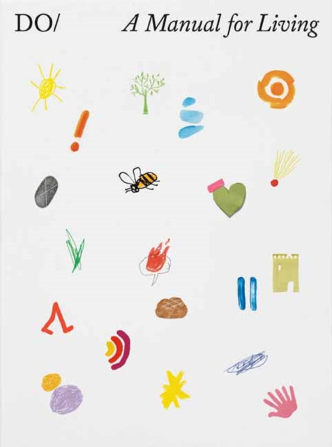 The Book of DO : A manual for living - 9781914168154