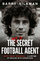 The Not So Secret Football Agent - 9781914197734
