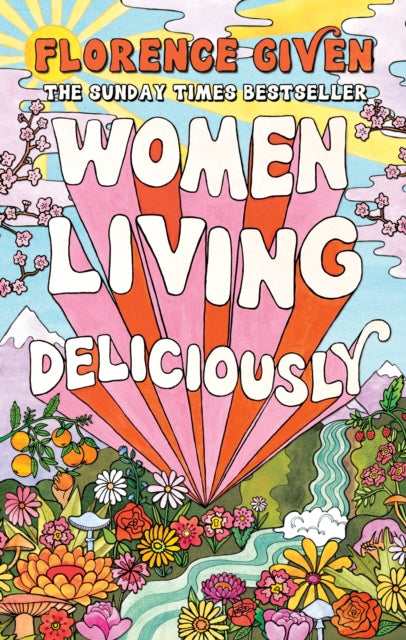 Women Living Deliciously : THE LIFE-CHANGING BOOK EVERY WOMAN DESERVES - 9781914240485