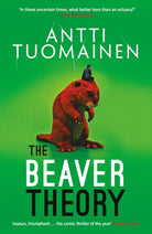 The Beaver Theory : The triumphant finale to the bestselling Rabbit Factor Trilogy – 'The comic thriller of the year' (Sunday Times) Volume 3 - 9781914585869