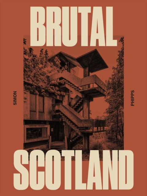 Brutal Scotland - 9781914613883