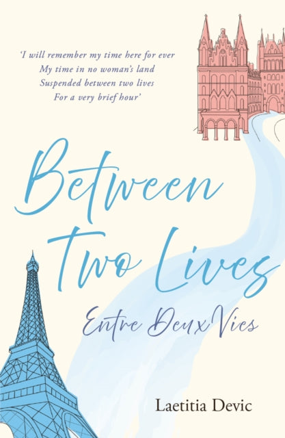 Between Two Lives / Entre Deux Vies - 9781915067630