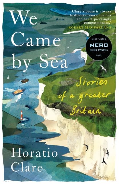 We Came by Sea : Stories of a greater Britain - 9781915068613