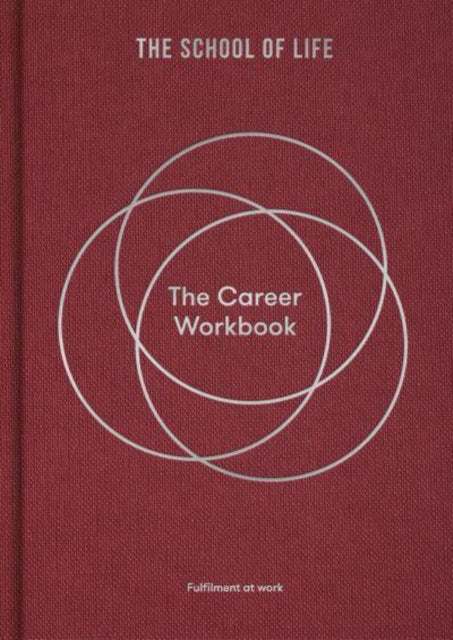 The Career Workbook : Fulfilment at Work - 9781915087058