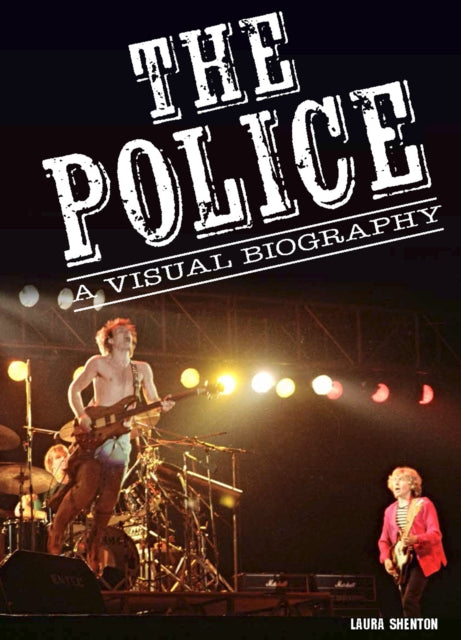 The Police A Visual Biography - 9781915246448
