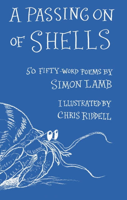 A Passing On of Shells : 50 Fifty-Word Poems - 9781915252777