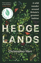 Hedgelands : A wild wander around Britain’s greatest habitat - 9781915294722