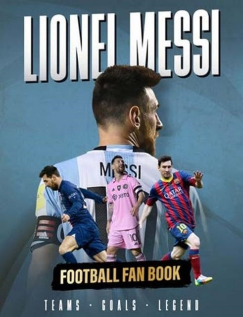 Lionel Messi : Football Fan Book - 9781915343932