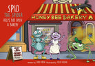 Spid the Spider Helps Bid Open a Bakery : 15 - 9781915376275