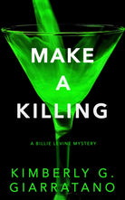 Make a Killing : A Billie Levine Mystery - 9781915523433
