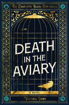 Death in the Aviary : The Charlotte Blood Chronicles - 9781915523532