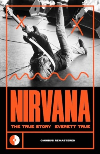 Nirvana : The True Story : 3 - 9781915841384