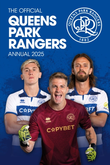 Official Queens Park Rangers FC Annual 2025 - 9781915879929