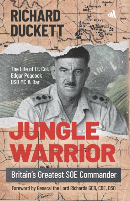 Jungle Warrior : Britain's Greatest SOE Commander - 9781916556843