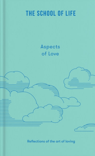 Aspects of Love : Reflections on the art of loving