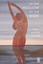 In the Hollow of the Wave - 9781916760226