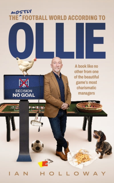 The (mostly) Football World According to Ollie - 9781916811201