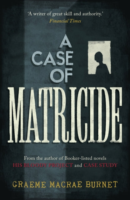 A Case of Matricide - 9781916812376