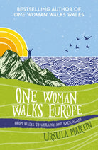 One Woman Walks Europe - 9781916821088