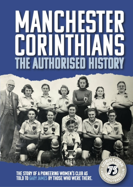 Manchester Corinthians The Authorised History - 9781916885219