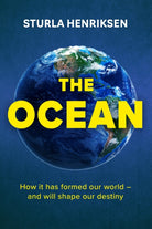 The Ocean : the book you need to read if you care about the future of our planet - 9781917163965