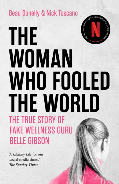The Woman Who Fooled The World : inspiration for the Netflix series Apple Cider Vinegar - 9781917189231