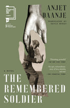 The Remembered Soldier : Longlisted for the International Booker Prize 2026